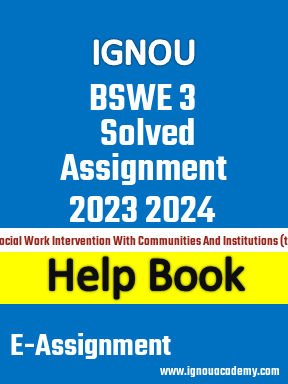 IGNOU BSWE 3 Solved Assignment 2023 2024